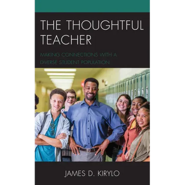 The Thoughtful Teacher: Making Connections with a Diverse Student Population