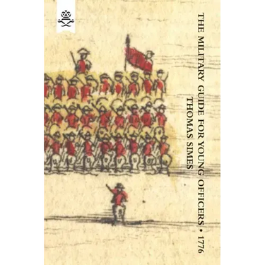 Military Guide for Young Officers, Containing a System of the Art of War 1776