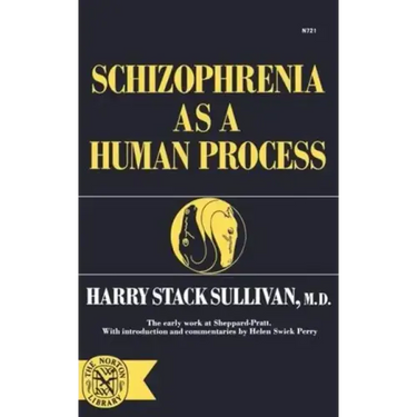 Schizophrenia as a Human Process