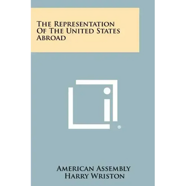 The Representation of the United States Abroad