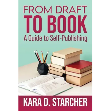 From Draft to Book: A Guide to Self-publishing
