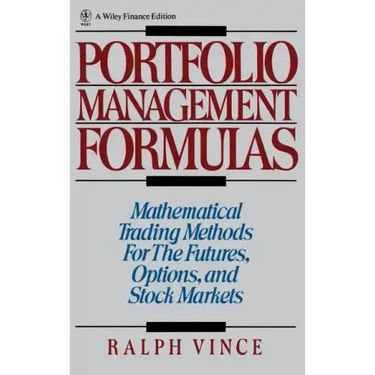 Portfolio Management Formulas: Mathematical Trading Methods for the Futures, Options, and Stock Markets