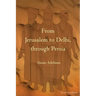 From Jerusalem to Delhi, through Persia