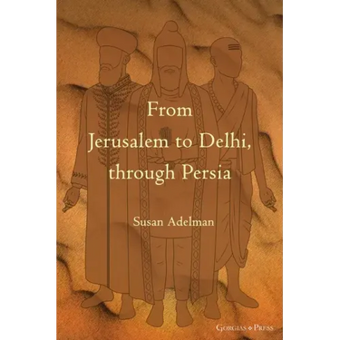 From Jerusalem to Delhi, through Persia