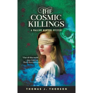 The Cosmic Killings: A Malcom Winters Mystery