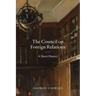 The Council on Foreign Relations: A Short History