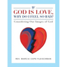 If God Is Love, Why Do I Feel so Bad?: Considering Our Images of God
