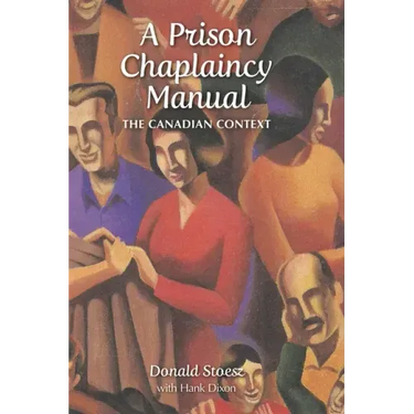 A Prison Chaplaincy Manual: The Canadian Context