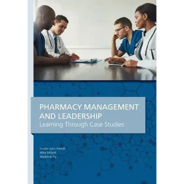 Pharmacy Management & Leadership Learning Through Case Studies