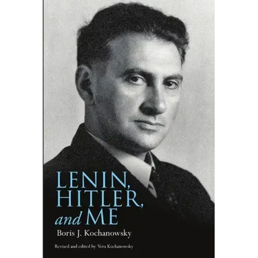 Lenin, Hitler, and Me