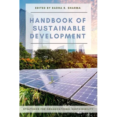 Handbook of Sustainable Development: Strategies for Organizational Sustainability