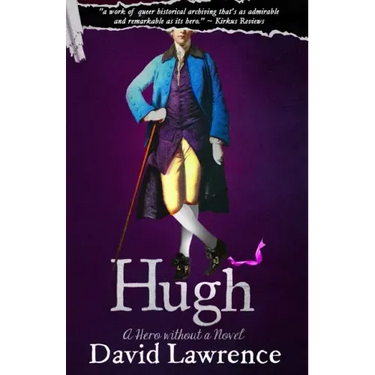 Hugh: A Hero without a Novel