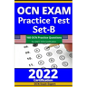 OCN Exam Practice Test Set-B: 160 OCN Practice Questions for ONCC OCN Certification