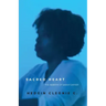 Sacred Heart: The Rebirth of Sarah Carver