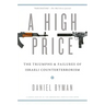 High Price: The Triumphs and Failures of Israeli Counterterrorism