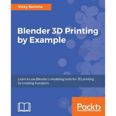 Blender 3D printing by example