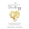 The Purity Strategy: A Woman's Helpful Guide to Purity, Confidence, and Wholeness