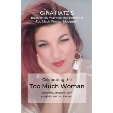 Celebrating the TOO Much Woman: We shine because baby, you just can't dim the sun