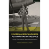 Modern American Drama: Playwriting in the 1940s: Voices, Documents, New Interpretations