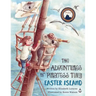 The Adventures of Piratess Tilly: Easter Island