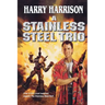 A Stainless Steel Trio: A Stainless Steel Rat Is Born/The Stainless Steel Rat Gets Drafted/The Stainless Steel Rat Sings the Blues