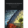 Practicing Relativism in the Anthropocene: On Science, Belief, and the Humanities