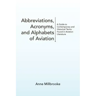 Abbreviations, Acronyms, and Alphabets of Aviation