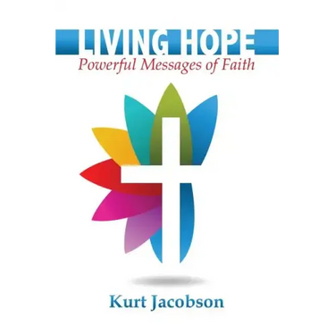 Living Hope: Powerful Messages of Faith