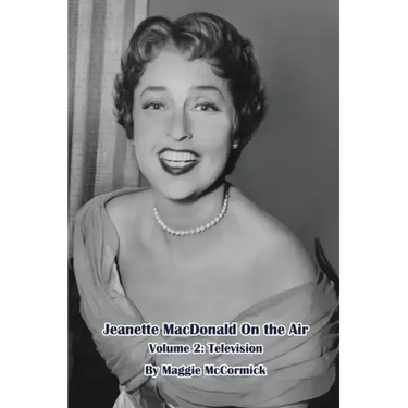 Jeanette MacDonald On the Air, Volume 2: Television