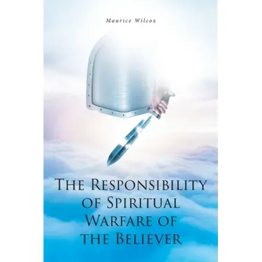 The Responsibility of Spiritual Warfare of the Believer