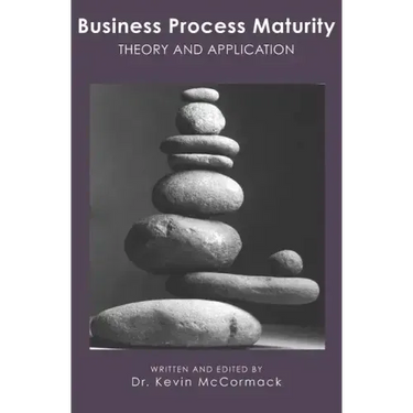 Business Process Maturity: Theory and Application