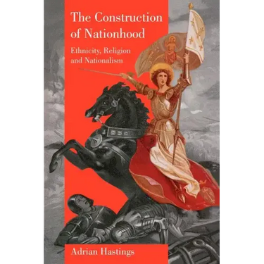 The Construction of Nationhood