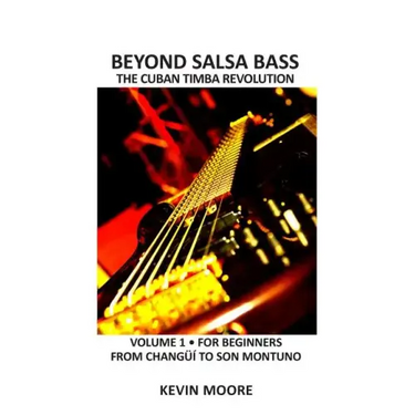 Beyond Salsa Bass: The Cuban Timba Revolution - Latin Bass for Beginners