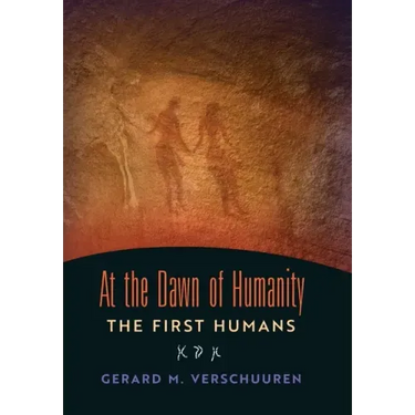 At the Dawn of Humanity: The First Humans