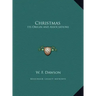 Christmas: Its Origin and Associations