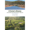 A Farmer's Almanac - Stories about Land, Food, and Life: Vol. III - Virtue of Adaptation