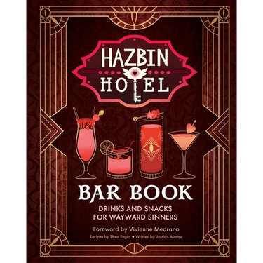 The Hazbin Hotel Bar Book: Drinks and Snacks for Wayward Sinners
