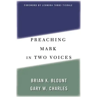 Preaching Mark in Two Voices