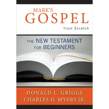 Mark's Gospel from Scratch: The New Testament for Beginners
