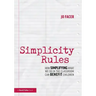 Simplicity Rules: How Simplifying What We Do in the Classroom Can Benefit Children