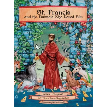 St. Francis and the Animals Who Loved Him