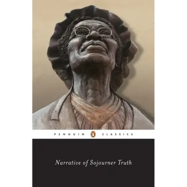 Narrative of Sojourner Truth: A Bondswoman of Olden Time, with a History of Her Labors and Correspondence Drawn from Her "Book of Life"; Also, a Memor