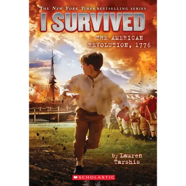I Survived the American Revolution, 1776 (I Survived #15): Volume 15