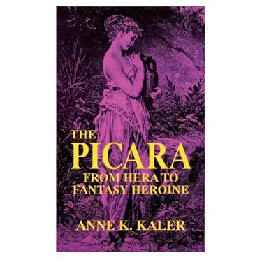 The Picara: From Hera to Fantasy Heroine