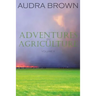 Adventures in Agriculture Volume Two