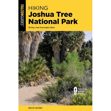 Hiking Joshua Tree National Park: 38 Day and Overnight Hikes