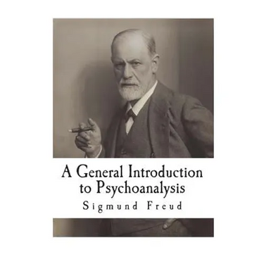A General Introduction to Psychoanalysis: 28 Lectures