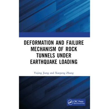 Deformation and Failure Mechanism of Rock Tunnels under Earthquake Loading