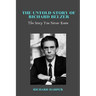 The Untold Story of Richard Belzer: The Story You Never Knew