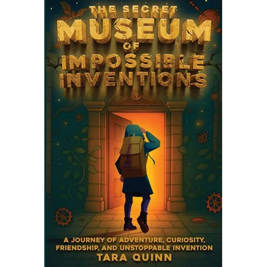 The Secret Museum of Impossible Inventions